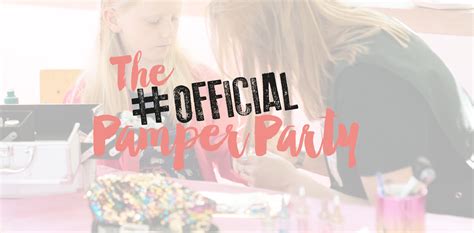 Ready To Plan A VERY Special Pamper Party? — The Official Kids Party