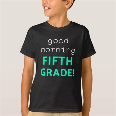 Good Morning Fifth Grade Light Cute Fifth Grade T Shirt T Shirt