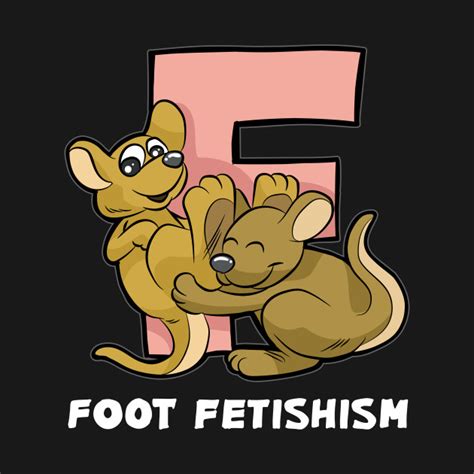Foot Fetishism Fetish Kinky Footjob Barefoot Foot Fetish T Shirt