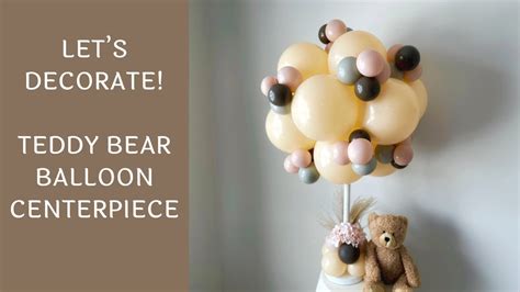 Balloon Centerpiece For Teddy Bear Baby Shower Tutorial Youtube
