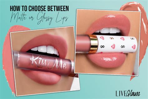 How To Choose Between Matte Or Glossy Lipstick Liveglam