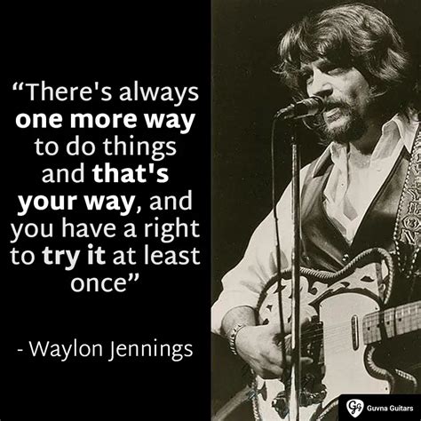 waylon jennings quotes best sayings and song quotes guvna guitars