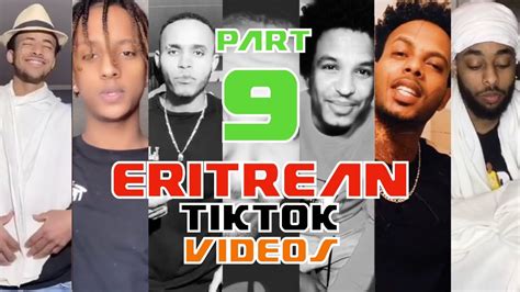 new eritrean tiktok compilation 2021 p8 youtube