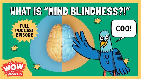 What Is Mind Blindness Wow In The World Podcast For Kids
