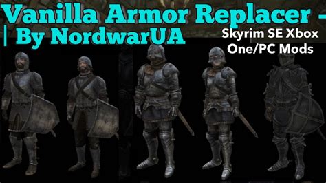 Vanilla Armor Replacer By Nordwarua Skyrim Se Xbox Onepc Mods Youtube