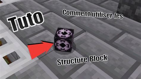 Comment Utiliser Le Structure Block Minecraft Toute Les Editions