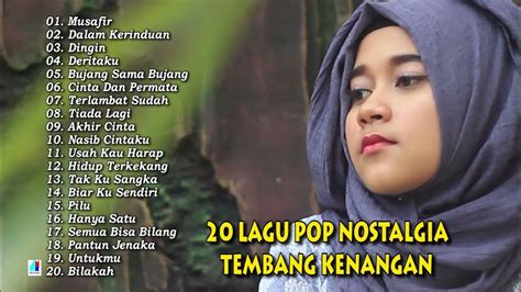 20 Lagu Pop Nostalgia Tembang Kenangan Lagu Lagu Pop Indonesia Terlaris Youtube