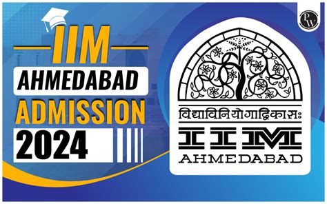 Iim Ahmedabad Admission 2024 Cut Off Fees Final Selection Process