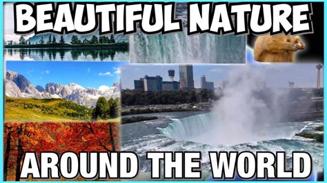 Beautiful Nature Around The World Great And Amazing Youtube