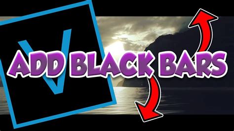How To Add Black Bars Widescreen Effect In Vegas Pro Youtube