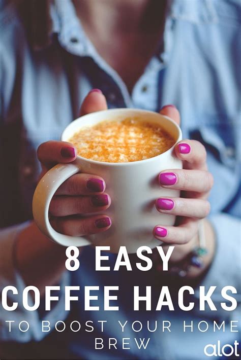 8 Easy Coffee Hacks To Boost Your Home Brew Superfood Health Drinks