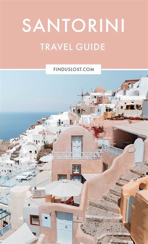 Our Santorini Travel Guide Includes The Best Places To Stay In