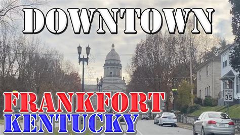 Frankfort Kentucky 4k Downtown Drive Youtube