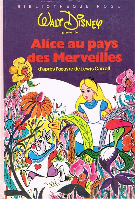 Alice Au Pays Des Merveilles Walt Disney Fiche Livre Critiques