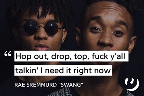 Rae Sremmurd Swang Lyrics Hip Hop Quotes Rap Quotes
