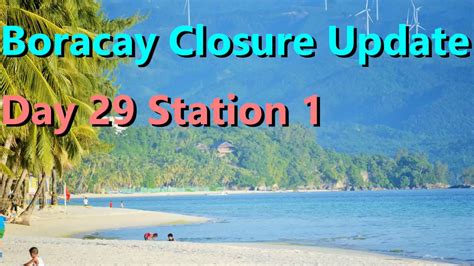Boracay Closure Update Day Station YouTube