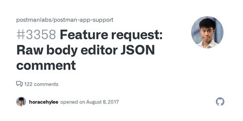 Feature Request Raw Body Editor Json Comment Issue Postmanlabs Postman App Support