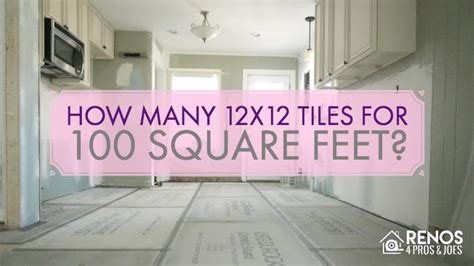 How Many 12x12 Tiles For 100 Square Feet Renos 4 Pros And Joes