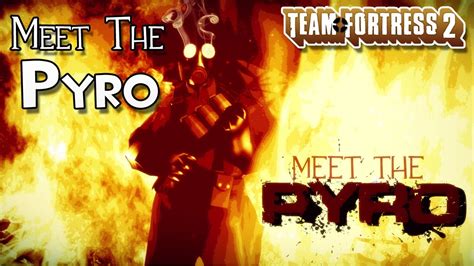 Tf2 Meet The Pyro Team Fortress 2 Gameplay Commentary Youtube