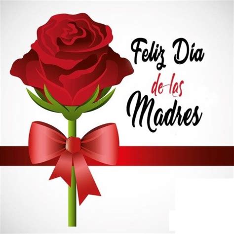 Feliz Día De La Madre Frases E Imágenes Bonitas Para Felicitar