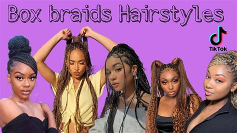 Box Braids Hairstyles Tiktok Videos How To Style Box Braids Youtube