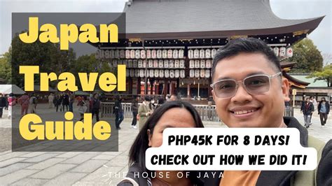 Japan Travel Guide Php45k For 8 Days Youtube