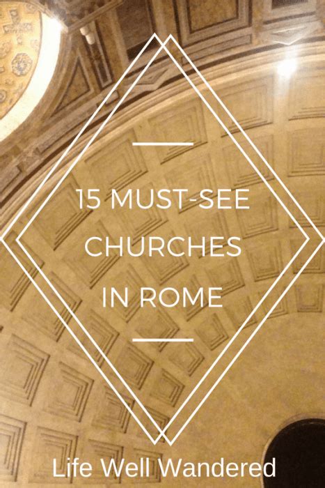 15 Must Visit Churches In Rome Life Well Wandered