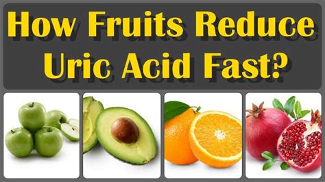 Top 10 Fruits That Reduce Uric Acid And Decrease Uric Acid Permanently