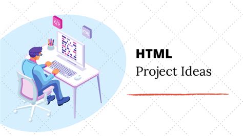 Top 5 Interesting Html Project Ideas And Topics For Beginners In 2021