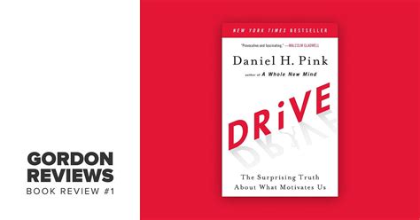 Book Review 1 Drive The Surprising Truth About What Motivates Us By Daniel H Pink By