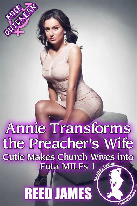 Annie Transforms The Preacher S Wife Cutie Makes Church Wives Into