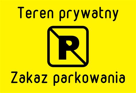 Tabliczka Ostrzegawcza Teren Prywatny Zakaz Parkowania X Cm