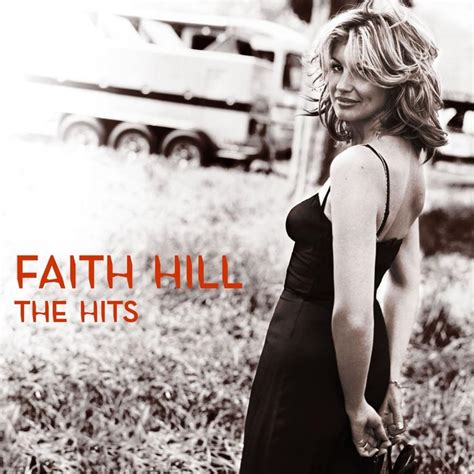 Faith Hill It Matters To Me