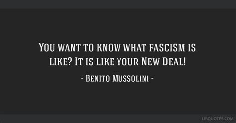 You Want To Know What Fascism Is Like It Is Like Your New