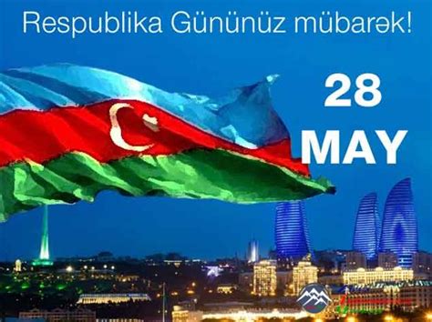 May 28 is the 148th day of the year (149th in leap years) in the gregorian calendar; 28 May - Respublika Günüdür! » ZiM.Az | "ZİYA" İnformasiya ...