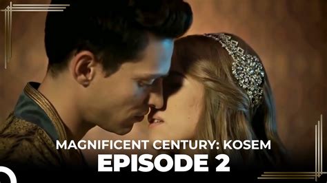 Magnificent Century Kosem Episode 2 English Subtitle Youtube