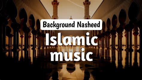 Copyright Free Beautiful Islamic Background Music Vocals Only