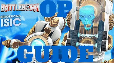 Isic is a powerful ai who would like nothing more than to crush you like a bug. BATTLEBORN ISIC GUIDE PLUS TIPS - YouTube