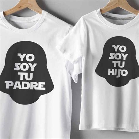 Camisetas Para Padres E Hijos Soy Tu Padre Soy Tu Hijo Tenvinilo