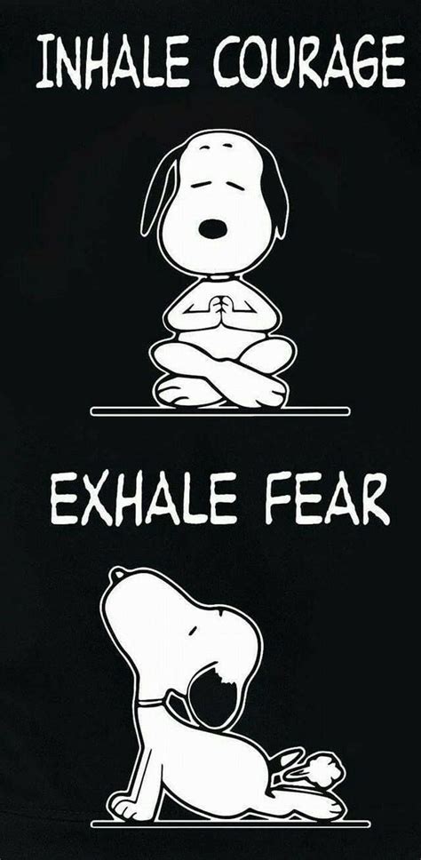 Inhale Courage Snoopy Quotes Snoopy Love Snoopy Funny