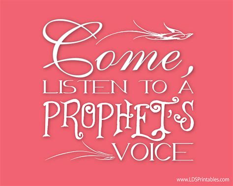 Lds Printables Come Listen To A Prophets Voice Lds Quotes Lds