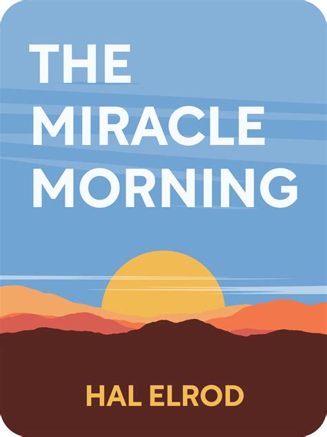 The Miracle Morning Book Summary By Hal Elrod