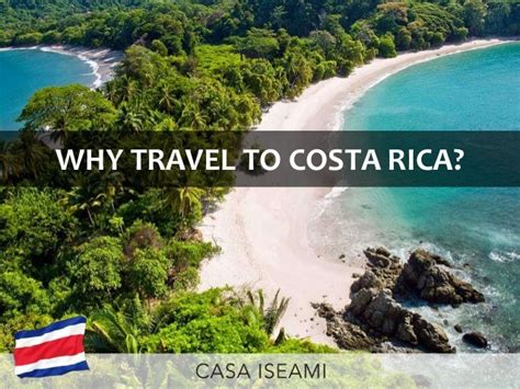 Why Travel To Costa Rica