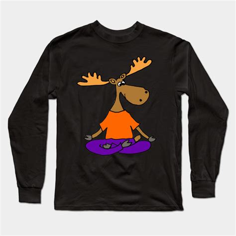 Funny Moose Doing Yoga Cartoon Yoga Long Sleeve T Shirt Teepublic