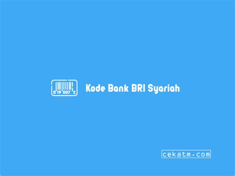 Kode Bank Bri Syariah Dan Cara Transfer Update 2023