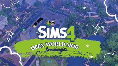 The Sims 4 Open World Mod AÇik DÜnya Brookheights Nasil İndİrİlİr