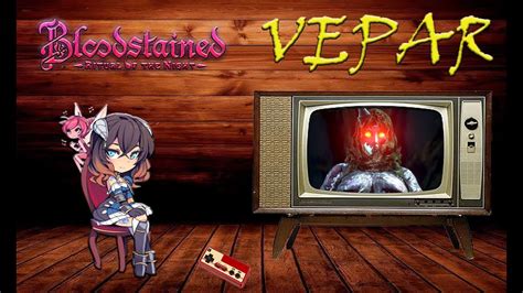 Bloodstained Ritual Of The Night Vepar 2 Youtube