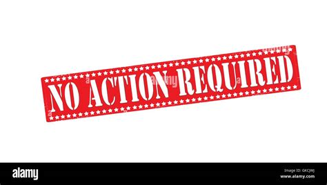 No Action Required Stock Vector Image And Art Alamy