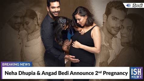 neha dhupia and angad bedi announce 2nd pregnancy youtube