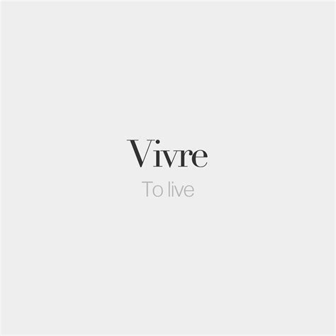 We did not find results for: French Words on Instagram: "Vivre | To live | /vivʁ ...